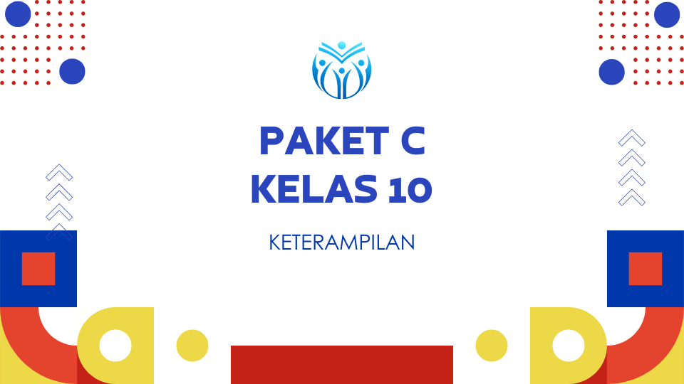 Paket C Kelas 10 KETERAMPILAN