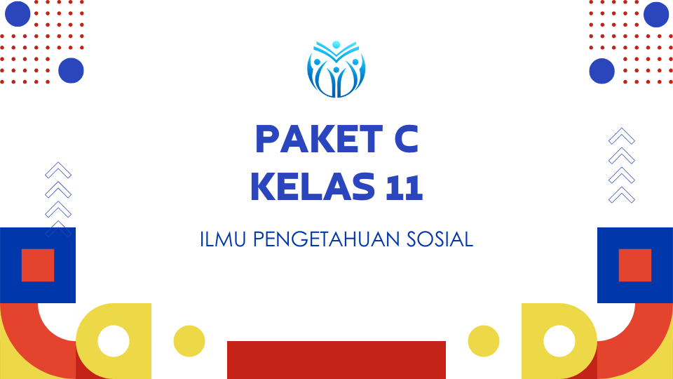 Paket C Kelas 11 ILMU PENGETAHUAN SOSIAL