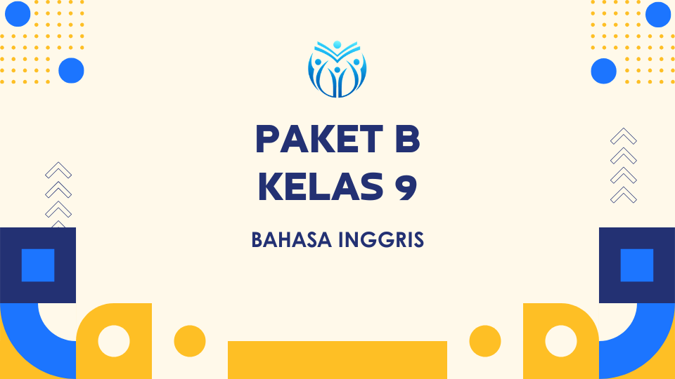 Paket B Kelas 9 BAHASA INGGRIS