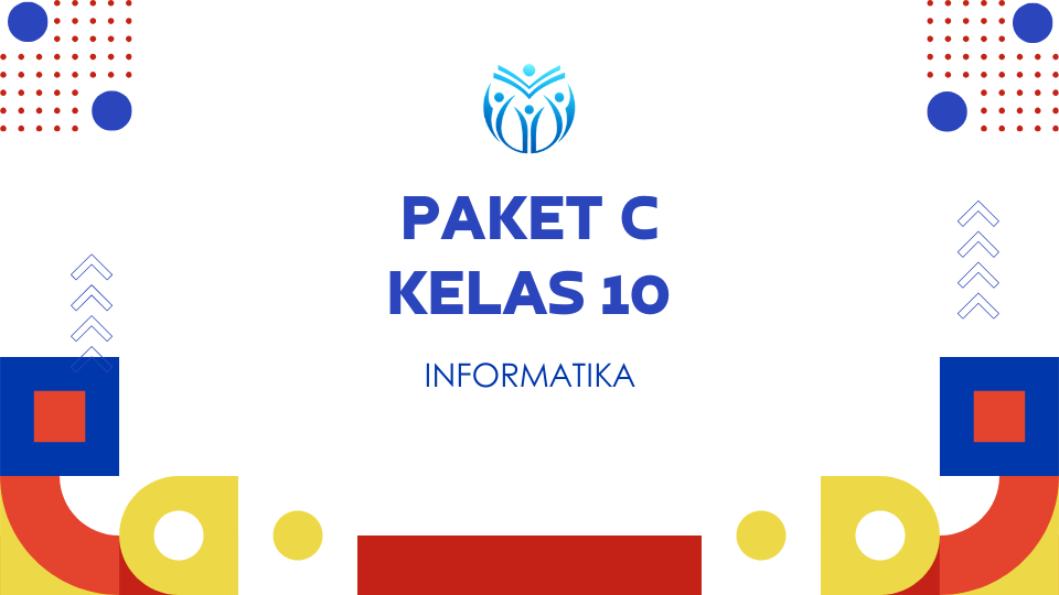 Paket C Kelas 10 INFORMATIKA