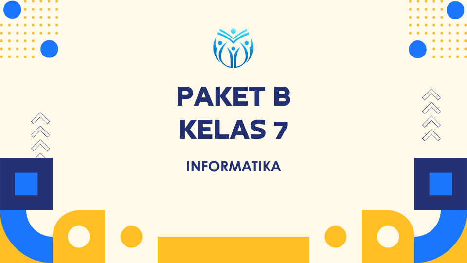 Paket B Kelas 7 INFORMATIKA